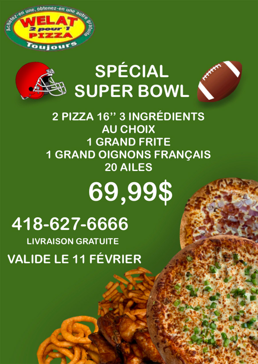 Spécial pizza Superbowl à Québec ville